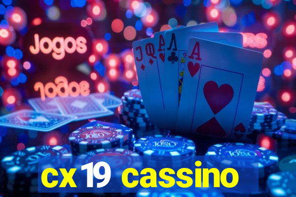 cx19 cassino